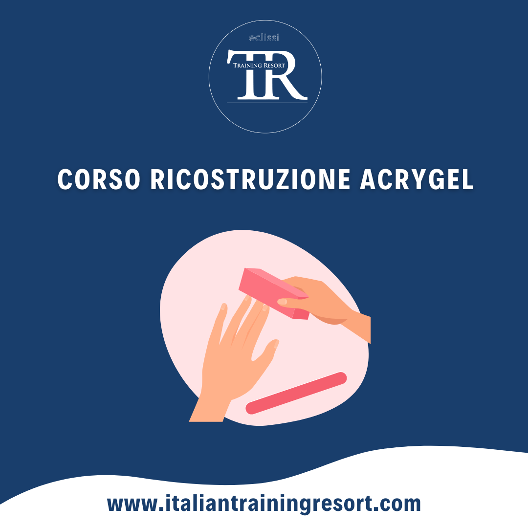 Corso Ricostruzione Acrygel – 3 giorni